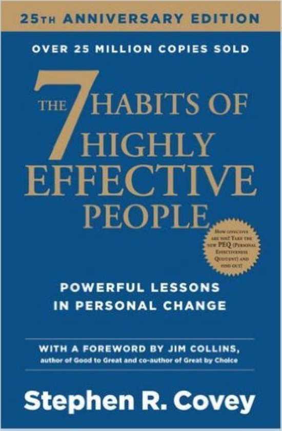 The 7 habits of highly effective people